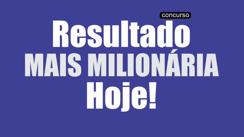Resultado da Mais Milionária - 310 | Aposte na Sorte: Mais Milionária 310 Saiu!